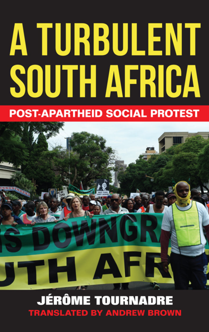 A Turbulent South Africa Post-apartheid Social Protest