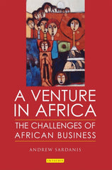 A Venture in Africa 1st Edition The Challenges of African Business