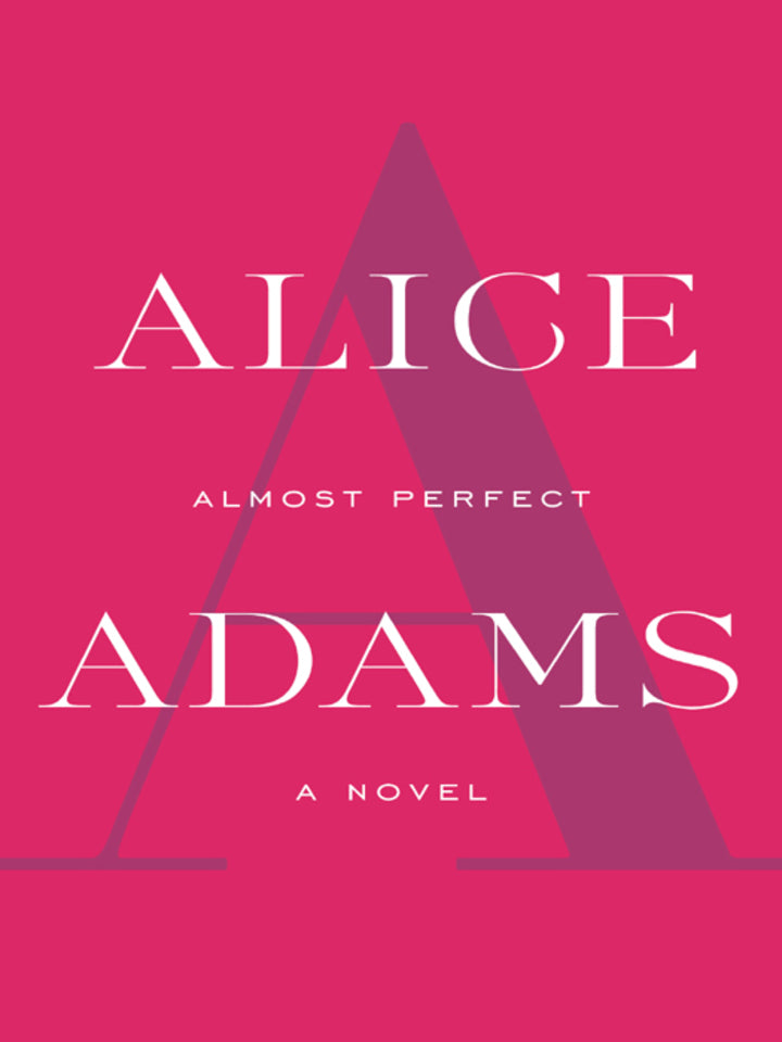 Almost Perfect A Novel
